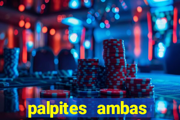 palpites ambas marcam hoje